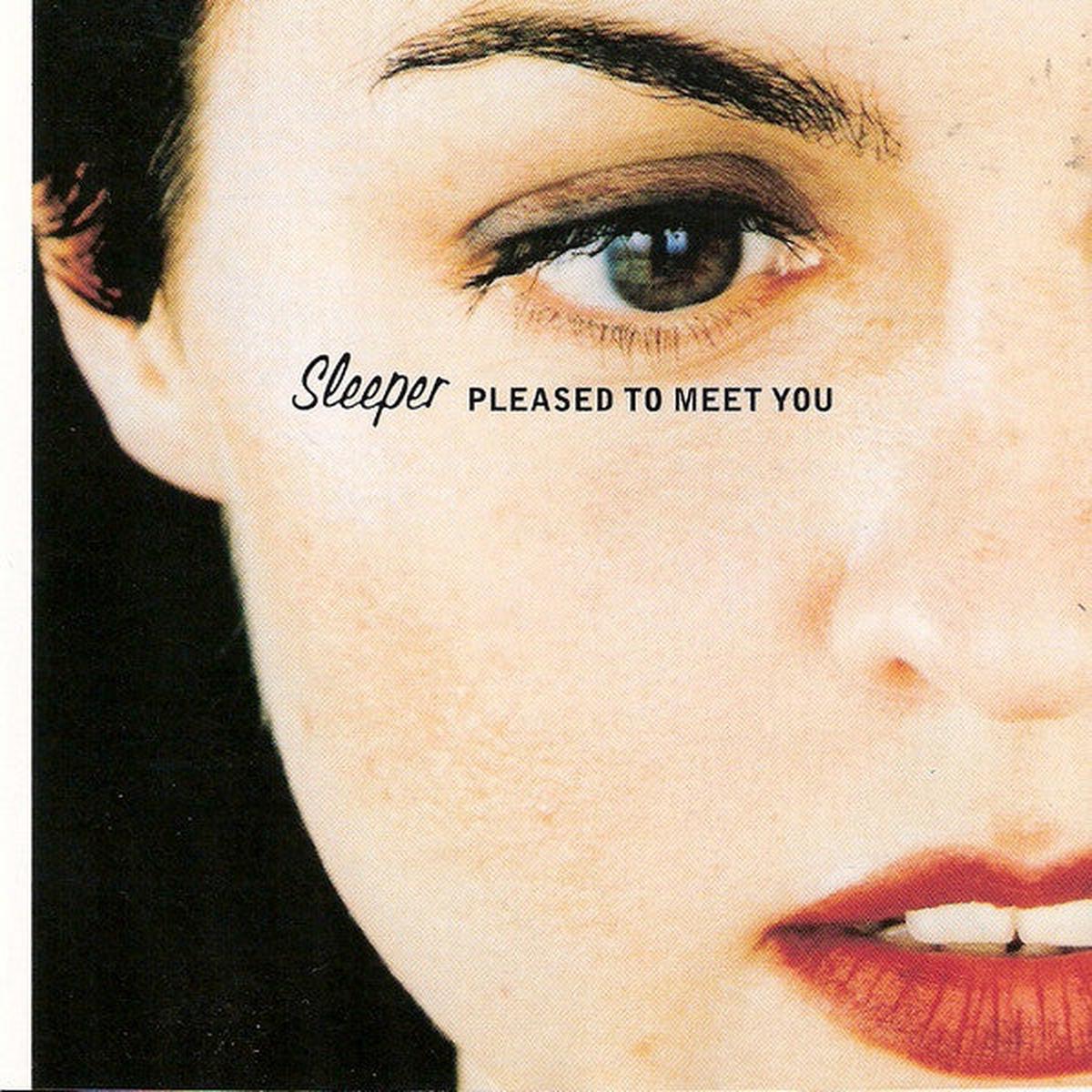 Sleeper (2) - Pleased To Meet You (CD, Album) - NEW