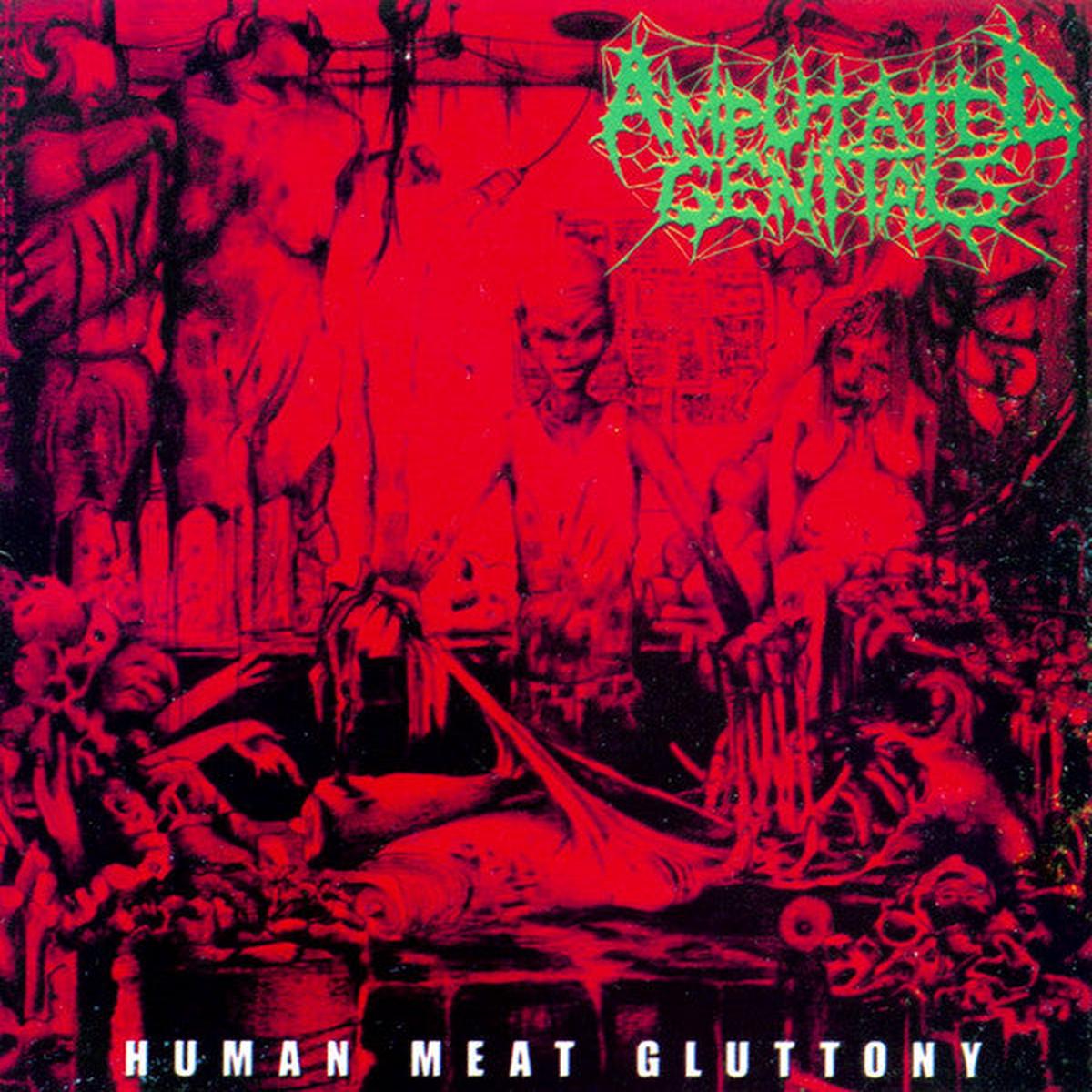 Amputated Genitals - Human Meat Gluttony (CD, Album) - USED
